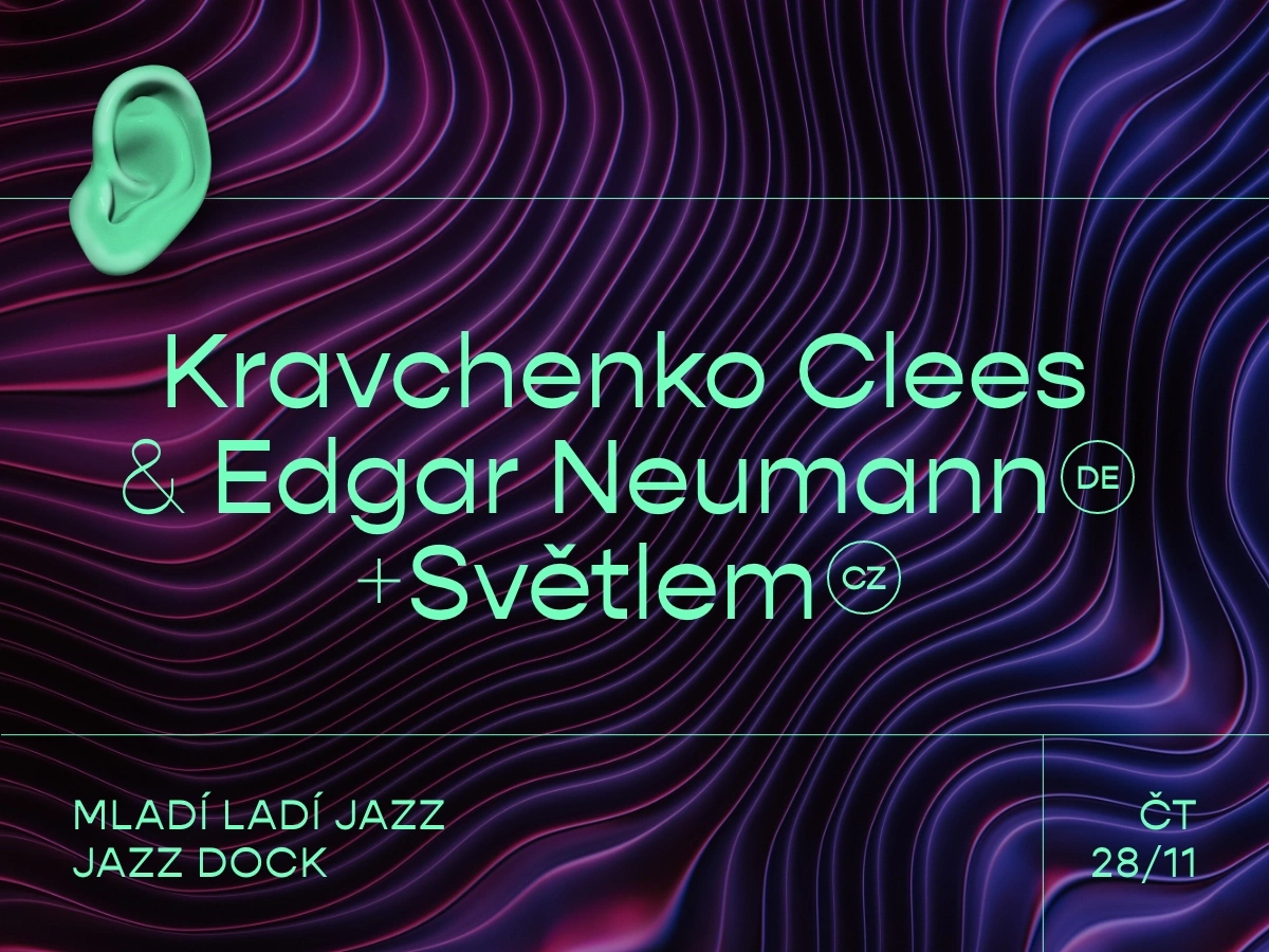 Mladí ladí jazz 2024: Kravchenko Clees & Edgar Neumann + Světlem