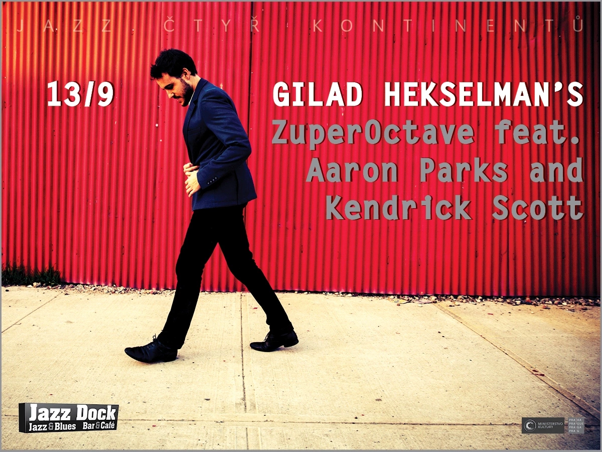 Gilad Hekselman´s ZuperOctave: ft. Aaron Parks & Kendrick Scott (USA):JAZZ ČTYŘ KONTINENTŮ