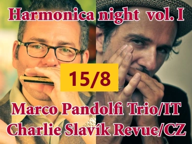 HARMONICA NIGHT vol. 1: Marco Pandolfi Trio/Charlie Slavík Revue (IT/CZ)